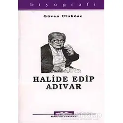 Halide Edip Adıvar - Güven Taneri Uluköse - Kastaş Yayınları