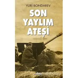 Son Yaylım Ateşi - Yuri Bondarev - Kastaş Yayınları
