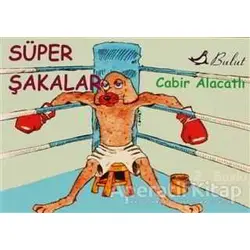 Süper Şakalar - Cabir Alacatlı - Bulut Yayınları