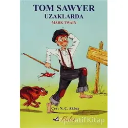 Tom Sawyer Uzaklarda - Mark Twain - Bulut Yayınları