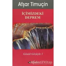 İçimizdeki Deprem - Afşar Timuçin - Bulut Yayınları