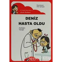 Deniz Hasta Oldu - Aydoğan Yavaşlı - Bulut Yayınları