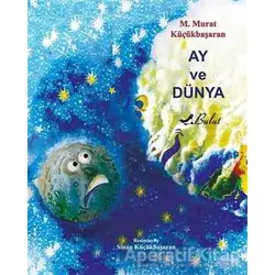 Ay ve Dünya - Murat Küçükbaşaran - Bulut Yayınları