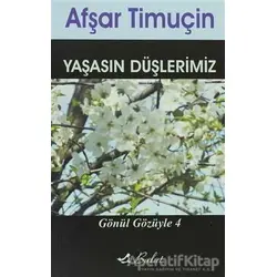 Yaşasın Düşlerimiz - Afşar Timuçin - Bulut Yayınları