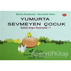 Yumurta Sevmeyen Çocuk - Ferda Çobanoğlu - Bulut Yayınları
