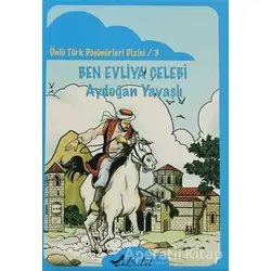 Ben Evliya Çelebi - Aydoğan Yavaşlı - Bulut Yayınları