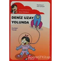 Deniz Uzay Yolunda - Aydoğan Yavaşlı - Bulut Yayınları