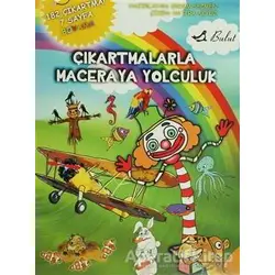 Çıkartmalarla Maceraya Yolculuk - Kolektif - Bulut Yayınları