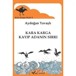 Kara Karga Dizisi 9 - Kara Karga Kayıp Adanın Sırrı - Aydoğan Yavaşlı - Bulut Yayınları
