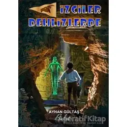 İzciler Dehlizlerde - Ayhan Gültaş - Bulut Yayınları