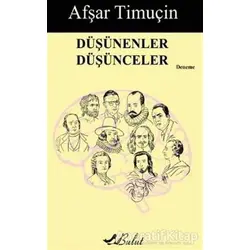 Düşünenler Düşünceler - Afşar Timuçin - Bulut Yayınları