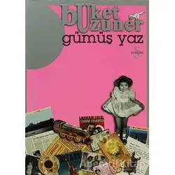 Gümüş Yaz - Buket Uzuner - Everest Yayınları