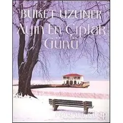 Ayın En Çıplak Günü - Buket Uzuner - Everest Yayınları