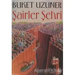 Şairler Şehri - Buket Uzuner - Everest Yayınları