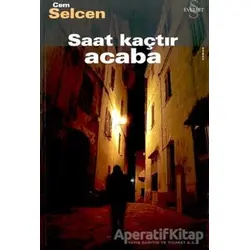 Saat Kaçtır Acaba - Cem Selcen - Everest Yayınları