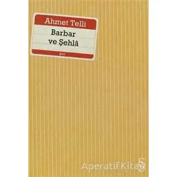 Barbar ve Şehla - Ahmet Telli - Everest Yayınları