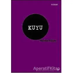 Kuyu - Mehmet Kazım - Everest Yayınları