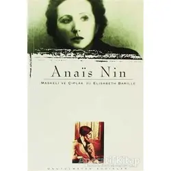 Maskeli ve Çıplak Elizabeth Barille - Anais Nin - Everest Yayınları
