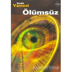 Ölümsüz - Sadık Yemni - Everest Yayınları