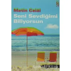 Seni Sevdiğimi Biliyorsun - Metin Celal - Everest Yayınları