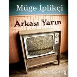 Arkası Yarın - Müge İplikçi - Everest Yayınları