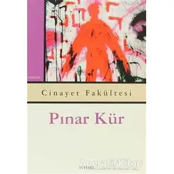 Cinayet Fakültesi - Pınar Kür - Everest Yayınları