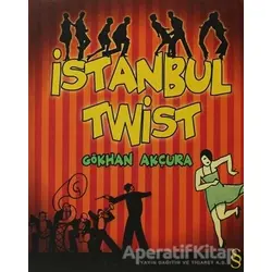 İstanbul Twist - Gökhan Akçura - Everest Yayınları
