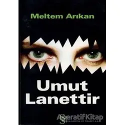 Umut Lanettir - Meltem Arıkan - Everest Yayınları