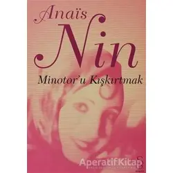 Minotor’u Kışkırtmak - Anais Nin - Everest Yayınları