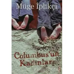 Columbus’un Kadınları - Müge İplikçi - Everest Yayınları