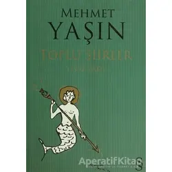 Mehmet Yaşın Toplu Şiirler (1977 - 2002) - Mehmet Yaşın - Everest Yayınları