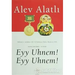 Eyy Uhnem! Eyy Uhnem! - Alev Alatlı - Everest Yayınları