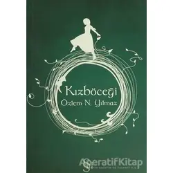 Kızböceği - Özlem N. Yılmaz - Everest Yayınları
