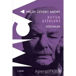 Sözcükler (Bütün Şiirleri) - Melih Cevdet Anday - Everest Yayınları