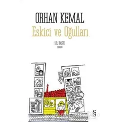 Eskici ve Oğulları - Orhan Kemal - Everest Yayınları