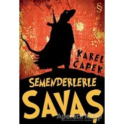 Semenderlerle Savaş - Karel Çapek - Everest Yayınları