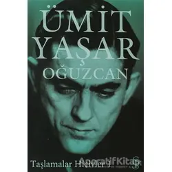 Taşlamalar Hicivler 1 - Ümit Yaşar Oğuzcan - Everest Yayınları