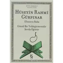 Efsuncu Baba / Gönül Bir Yeldeğirmenidir Sevda Öğütür - Hüseyin Rahmi Gürpınar - Everest Yayınları