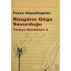 Rüzgarın Göğe Savurduğu - Feyza Hepçilingirler - Everest Yayınları