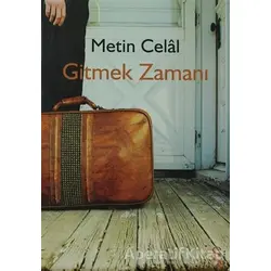 Gitmek Zamanı - Metin Celal - Everest Yayınları
