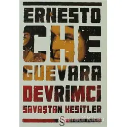 Devrimci Savaştan Kesitler - Ernesto Che Guevara - Everest Yayınları