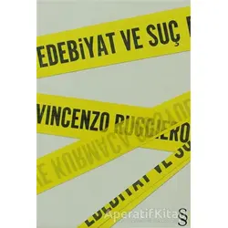 Edebiyat ve Suç - Vincenzo Ruggiero - Everest Yayınları