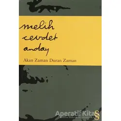Akan Zaman Duran Zaman - Melih Cevdet Anday - Everest Yayınları