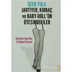 Jartiyer, Kırbaç ve Baby-Doll’ün Ötesindekiler - Özen Yula - Everest Yayınları