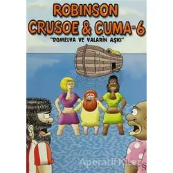 Robinson Crusoe ve Cuma - 6 - Gürcan Yurt - Everest Yayınları