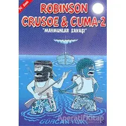 Robinson Crusoe ve Cuma 2 - Maymunlar Savaşı - Gürcan Yurt - Everest Yayınları