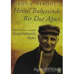 Hevsel Bahçesinde Bir Dut Ağacı - Orhan Miroğlu - Everest Yayınları