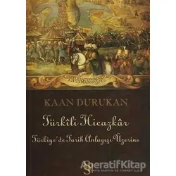 Türkili Hicazkar - Kaan Durukan - Everest Yayınları