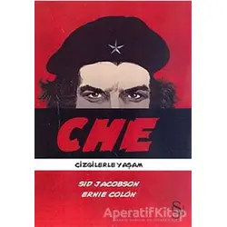 Che - Çizgilerle Yaşam - Sid Jacobson - Everest Yayınları