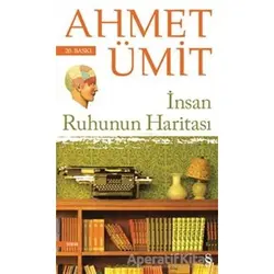 İnsan Ruhunun Haritası - Ahmet Ümit - Everest Yayınları